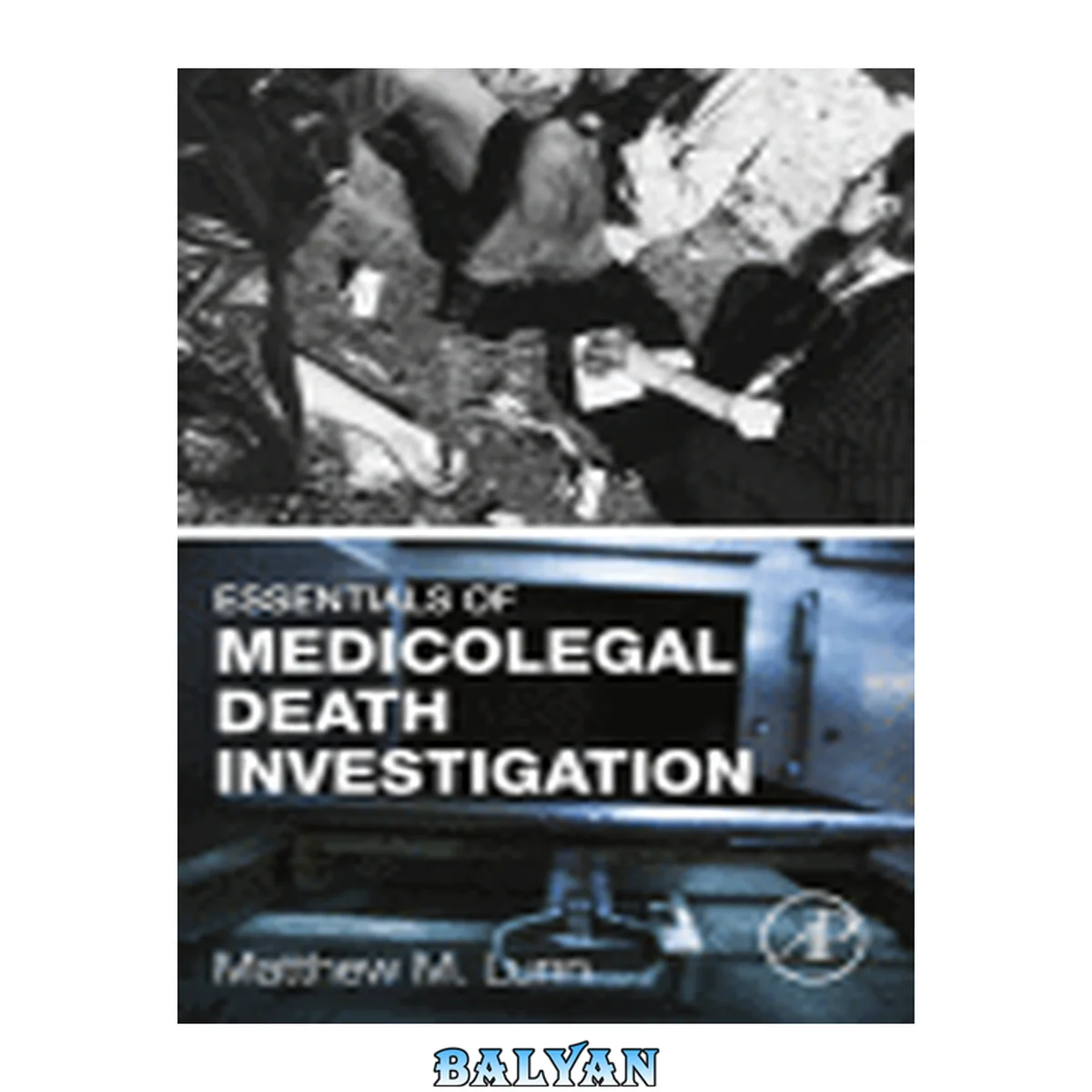 جلد کتاب Essentials of Medicolegal Death Investigation