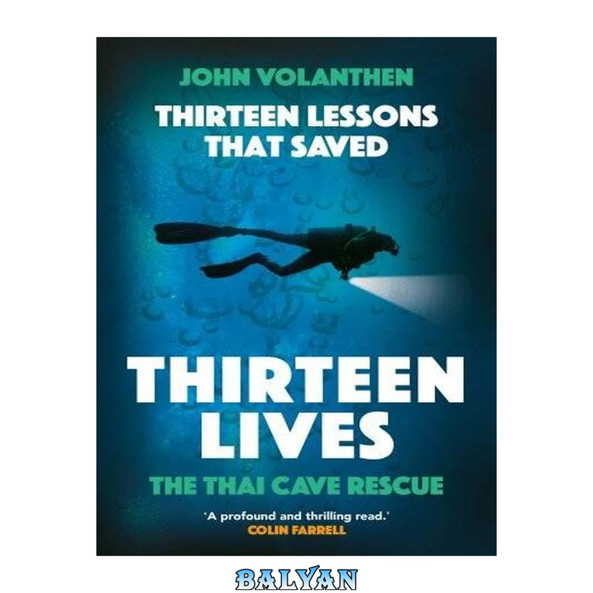 جلد کتاب Thirteen Lessons That Saved Thirteen Lives : The Thai Cave Rescue