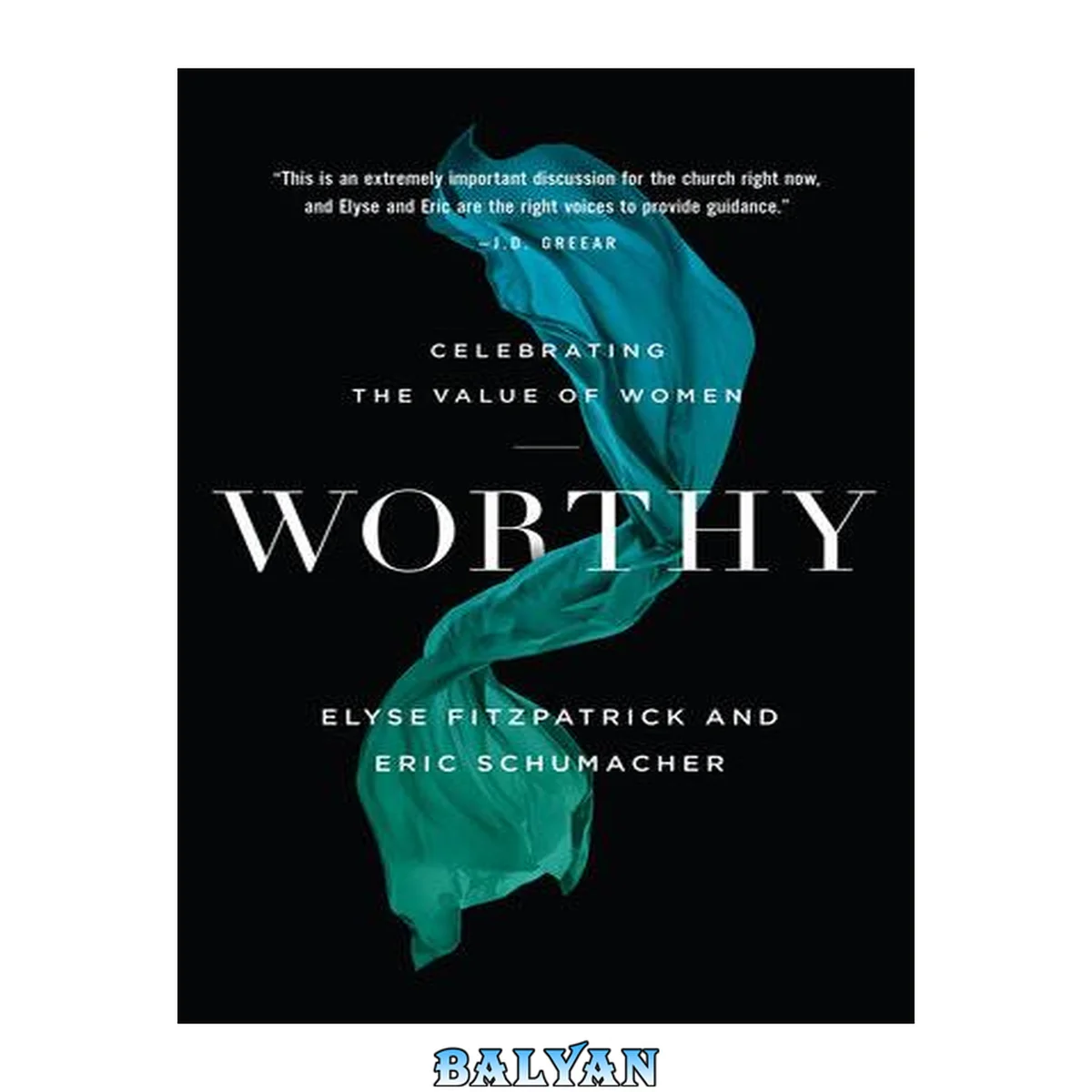 جلد کتاب Worthy : celebrating the value of women