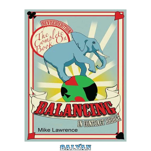 The Complete Book on Balancing in Contract Bridge