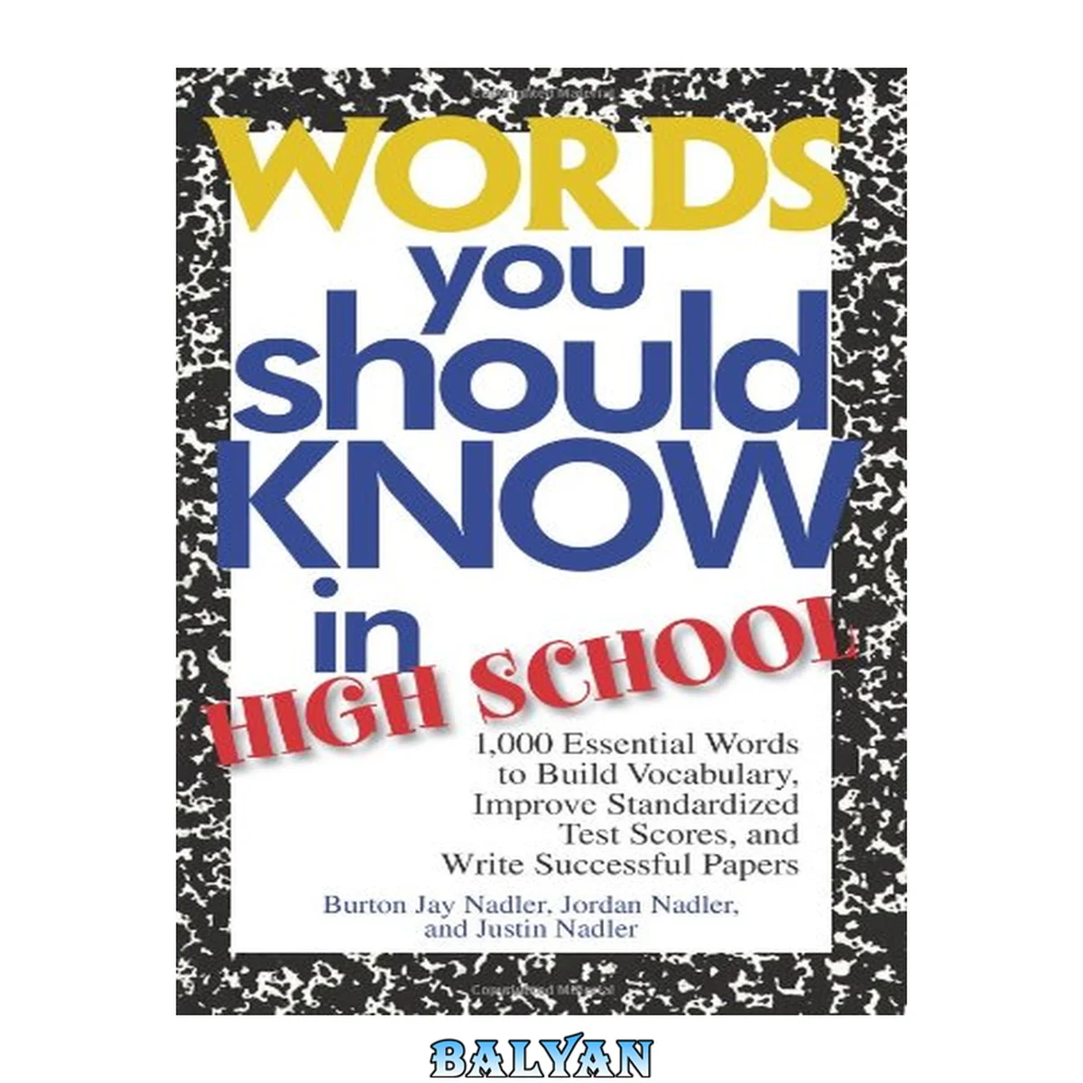 جلد کتاب Words you should know in high school : 1,000 essential words to build vocabulary, improve standardized test scores, and write successful papers