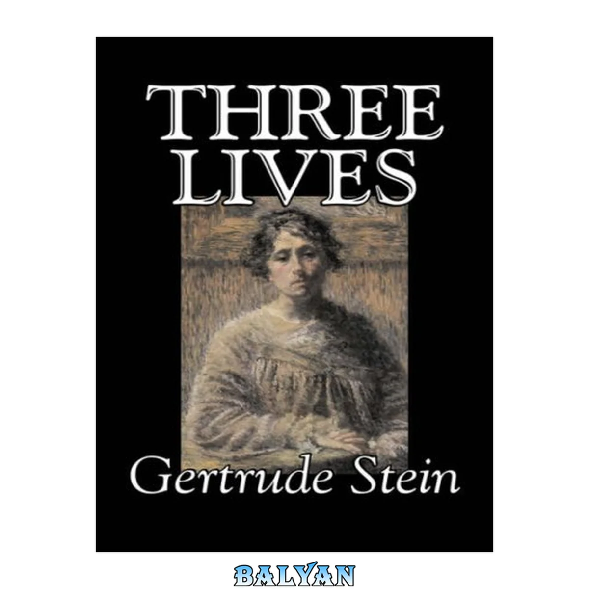جلد کتاب Three Lives By Gertrude Stein, Fiction, Literary