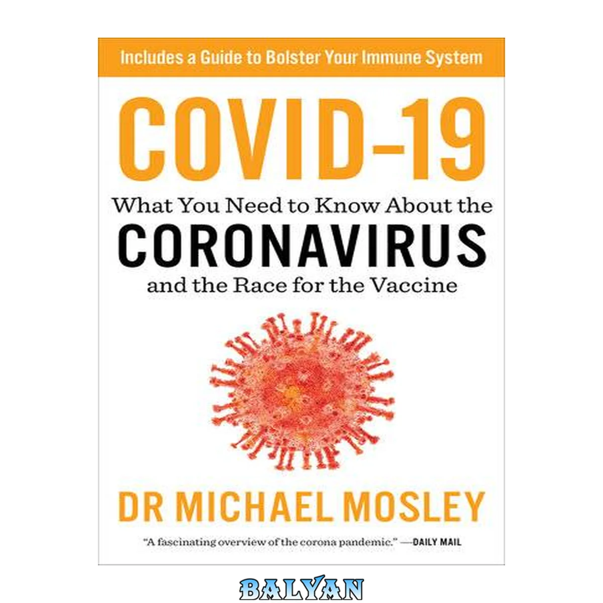 جلد کتاب COVID-19: What You Need to Know about the Coronavirus and the Race for the Vaccine