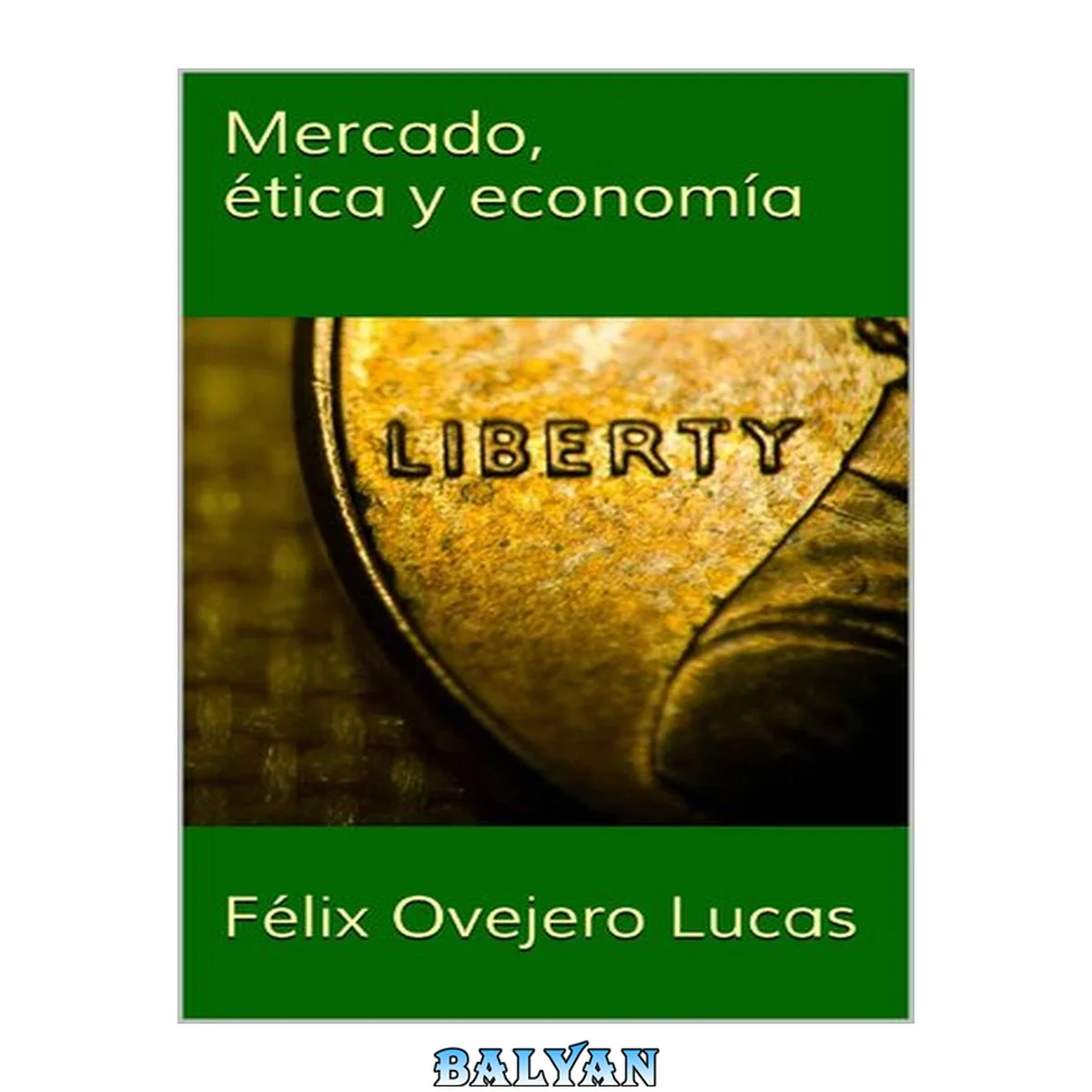 جلد کتاب Mercado, ética y economía (Spanish Edition)