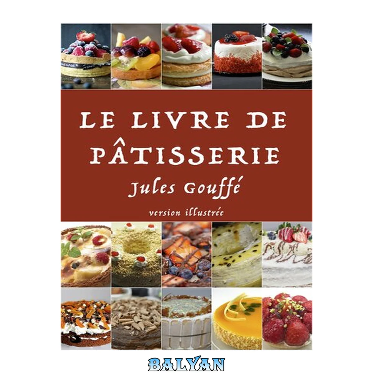 جلد کتاب Le Livre de Pâtisserie
