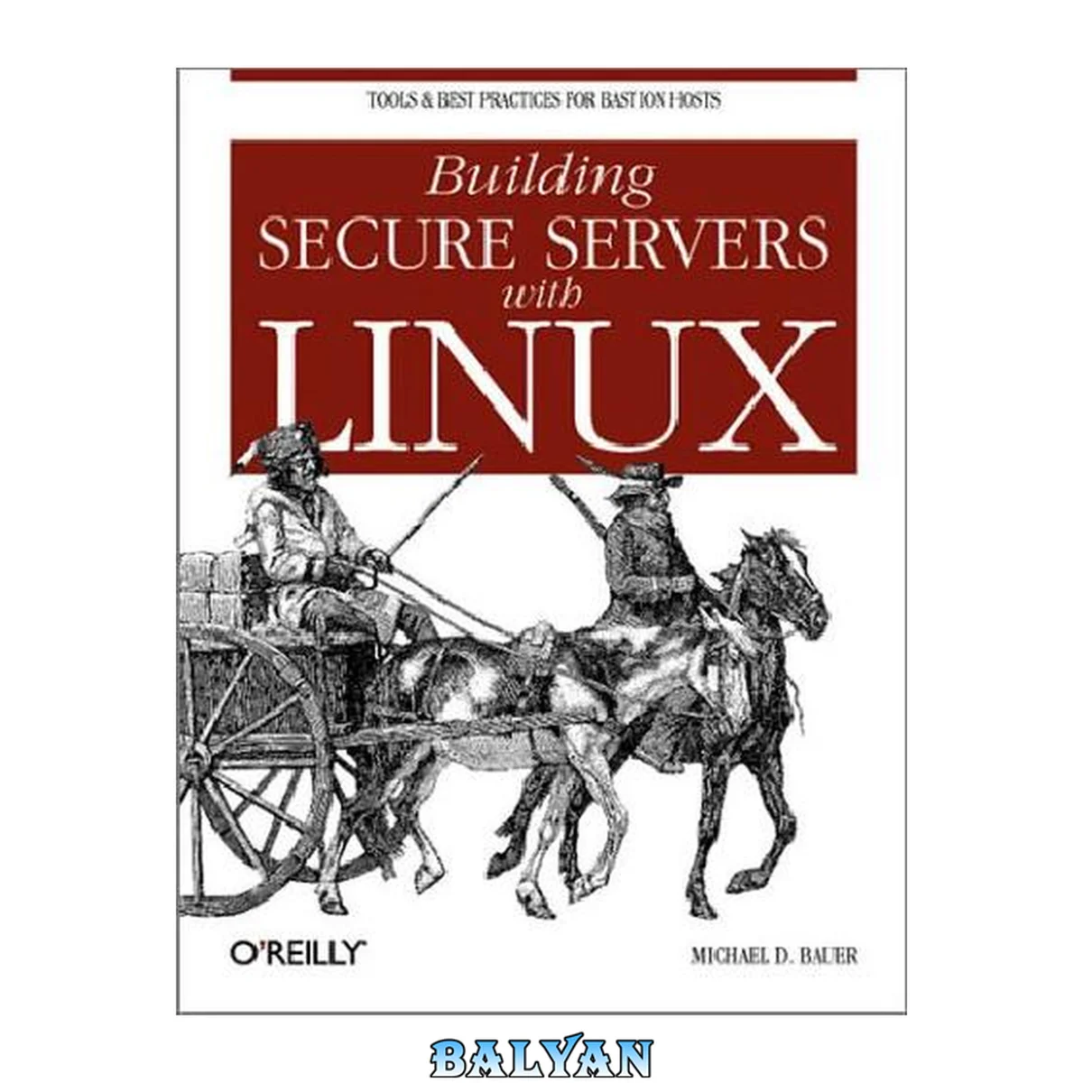 جلد کتاب Building Secure Servers With Linux