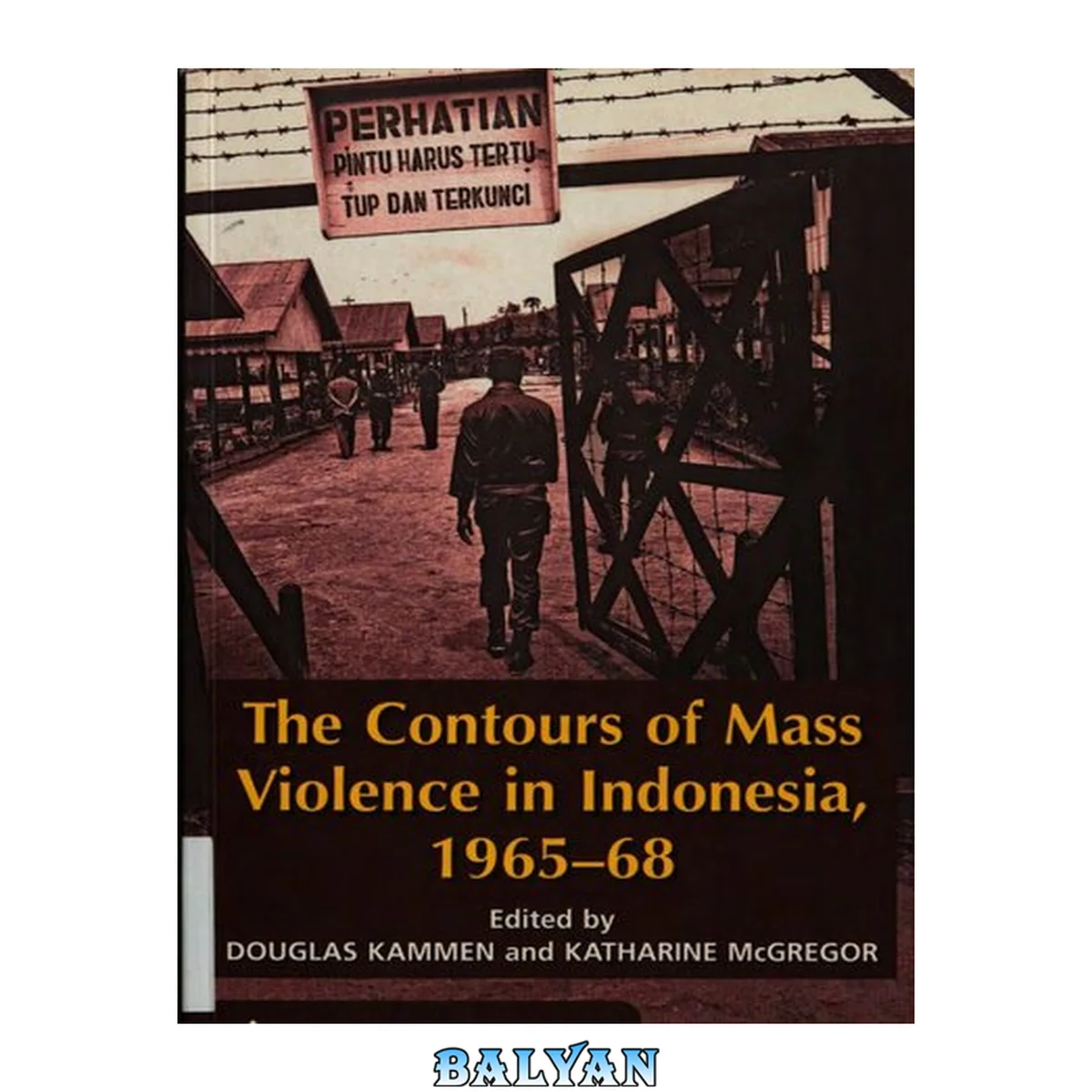 جلد کتاب The Contours of Mass Violence in Indonesia, 1965-68 (ASAA Southeast Asia Publications)
