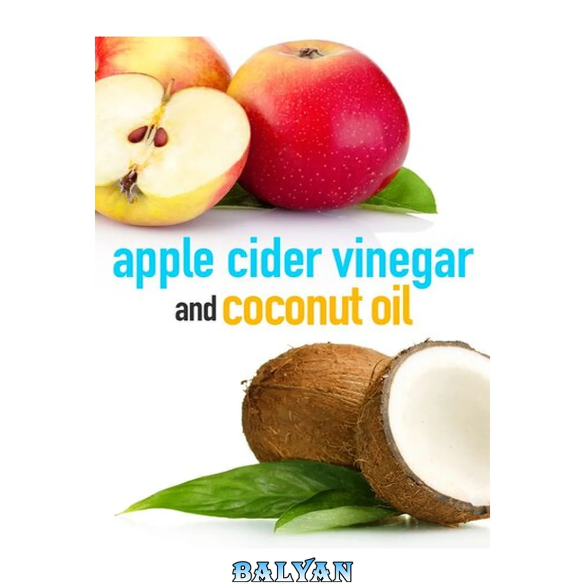 جلد کتاب Apple Cider Vinegar and Coconut Oil: How to Improve Your Health, Rejuvenate your Skin, and Lose Weight