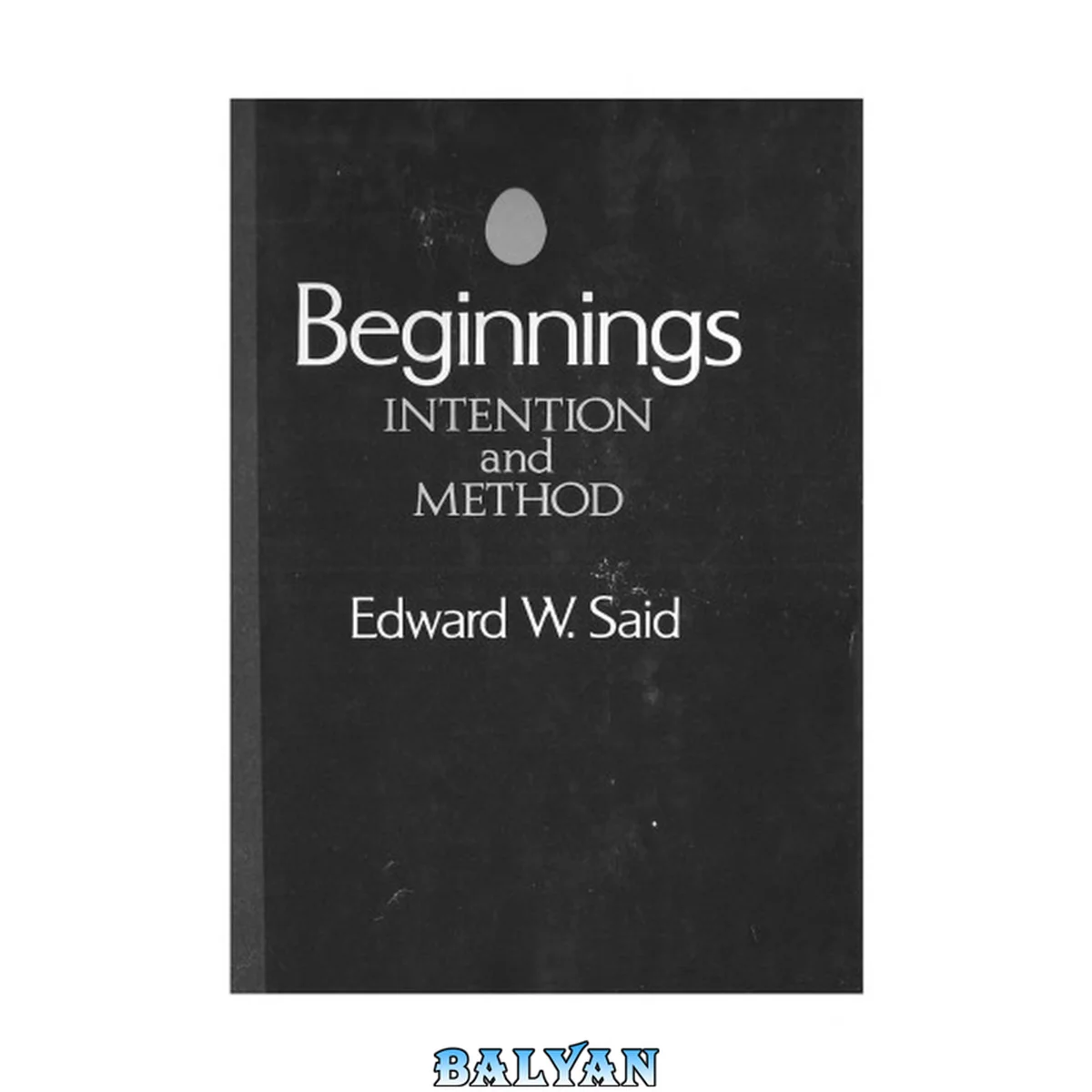 جلد کتاب Beginnings : intention and method