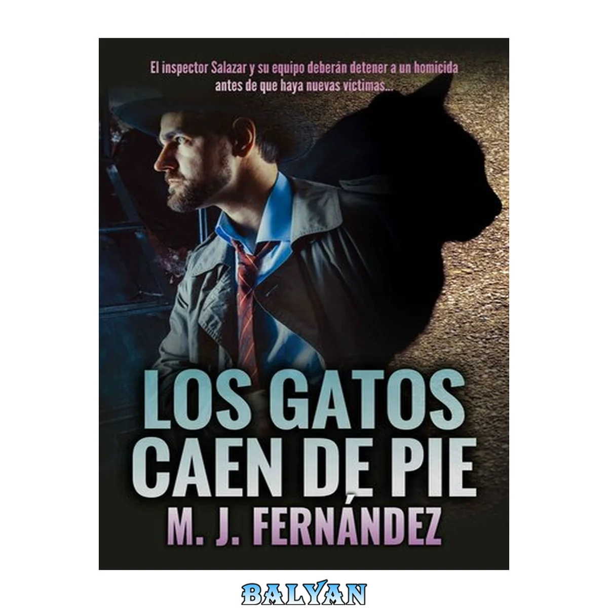 جلد کتاب Los gatos caen de pie (Inspector Salazar 06)
