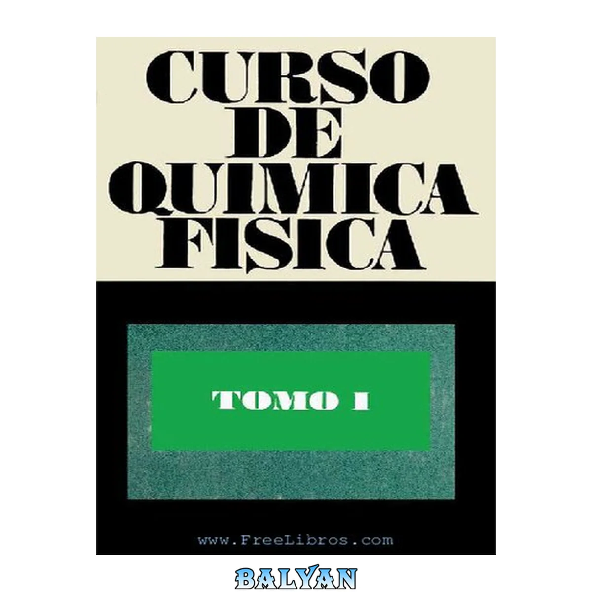 جلد کتاب Curso De Quimica Fisica Tomo 1