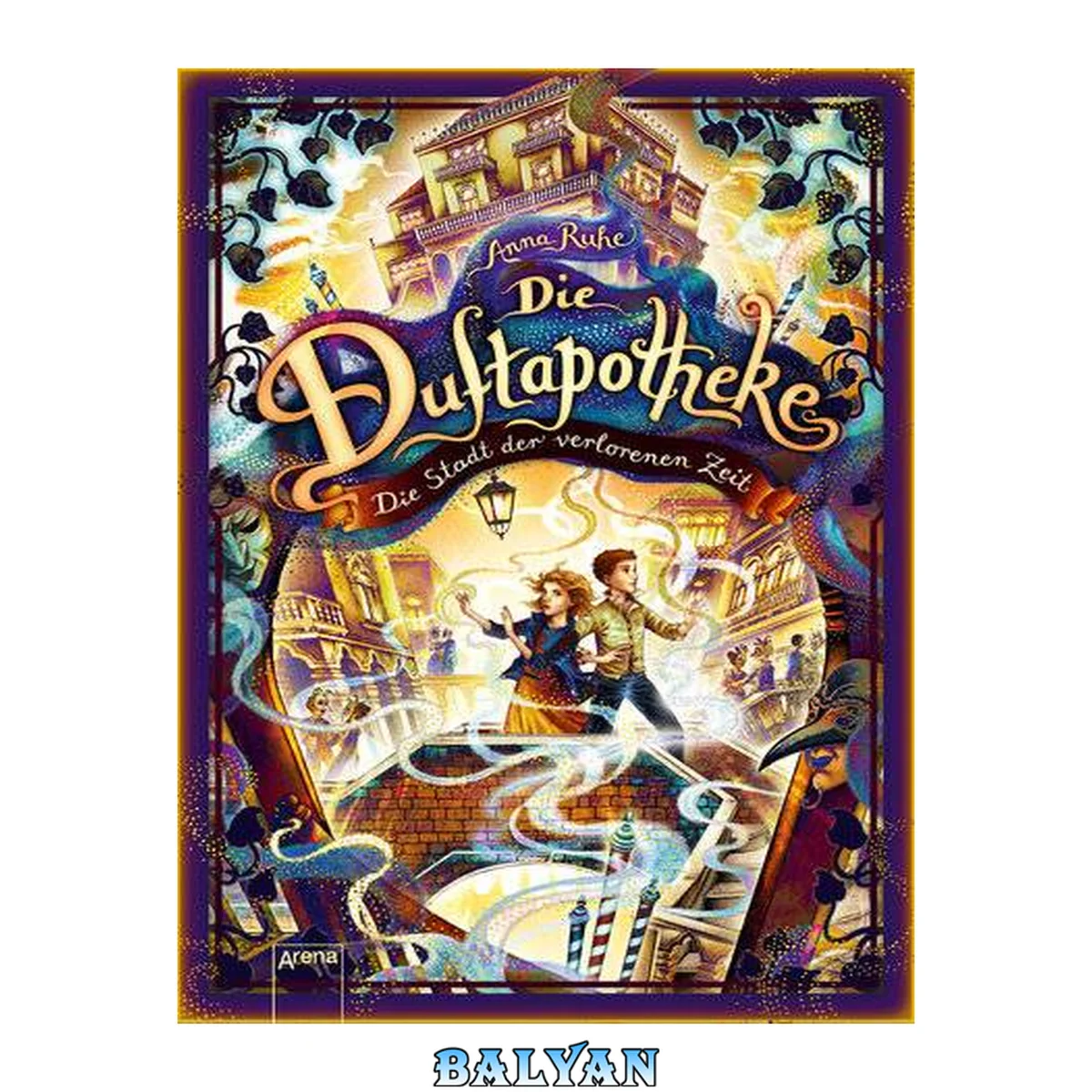 جلد کتاب Die Duftapotheke (5). Die Stadt der verlorenen Zeit
