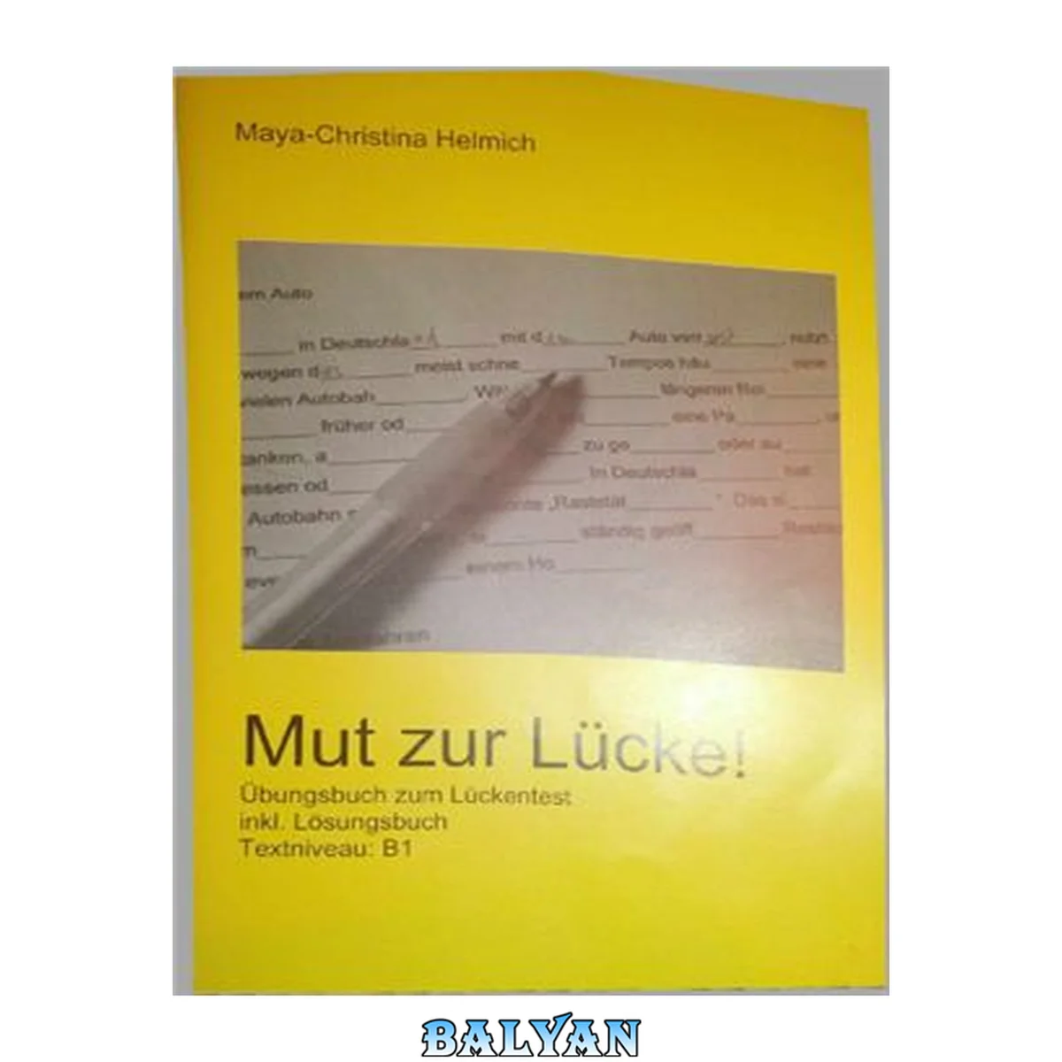 جلد کتاب Mut zur Lücke! Übungsbuch zum Lückentest inklusive Lösungsbuch ; Textniveau: B1