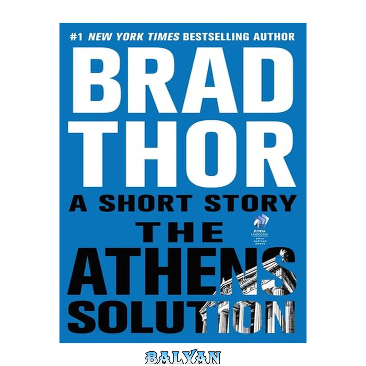 جلد کتاب The Athens Solution: A Short Story (Kindle Single) (The Scot Harvath Series)