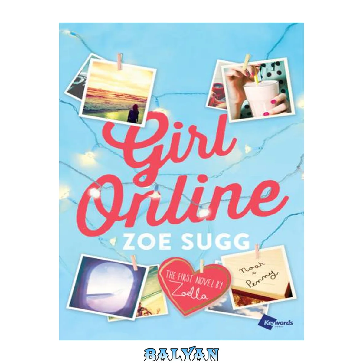 جلد کتاب Girl Online: The First Novel by Zoella (Girl Online Book Book 1)