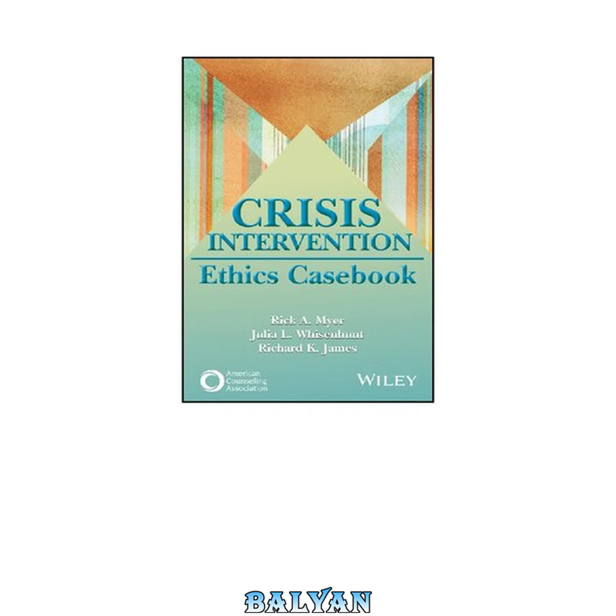جلد کتاب Crisis intervention ethics casebook /