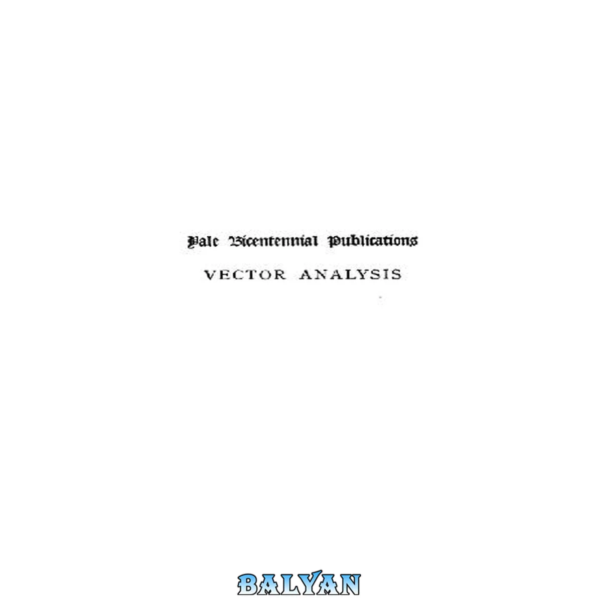 جلد کتاب Vector analysis, a textbook for students of mathematics and physics