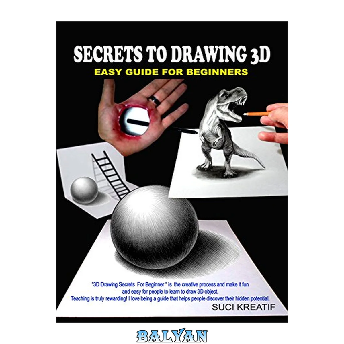 جلد کتاب Secrets to drawing 3D : easy guide for beginners