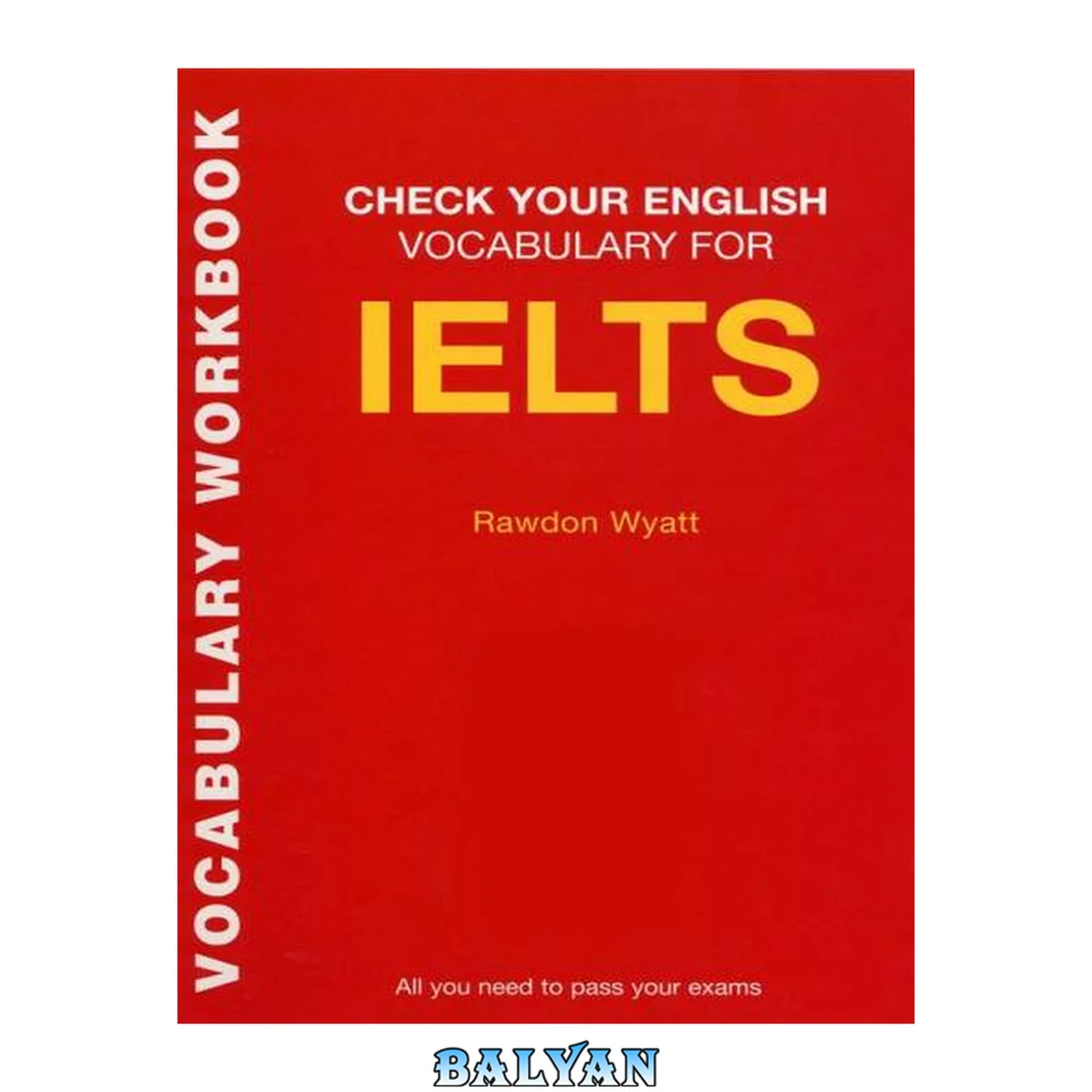 جلد کتاب Check Your English Vocabulary for IELTS: All you need to pass your exams (Vocabulary Workbook)