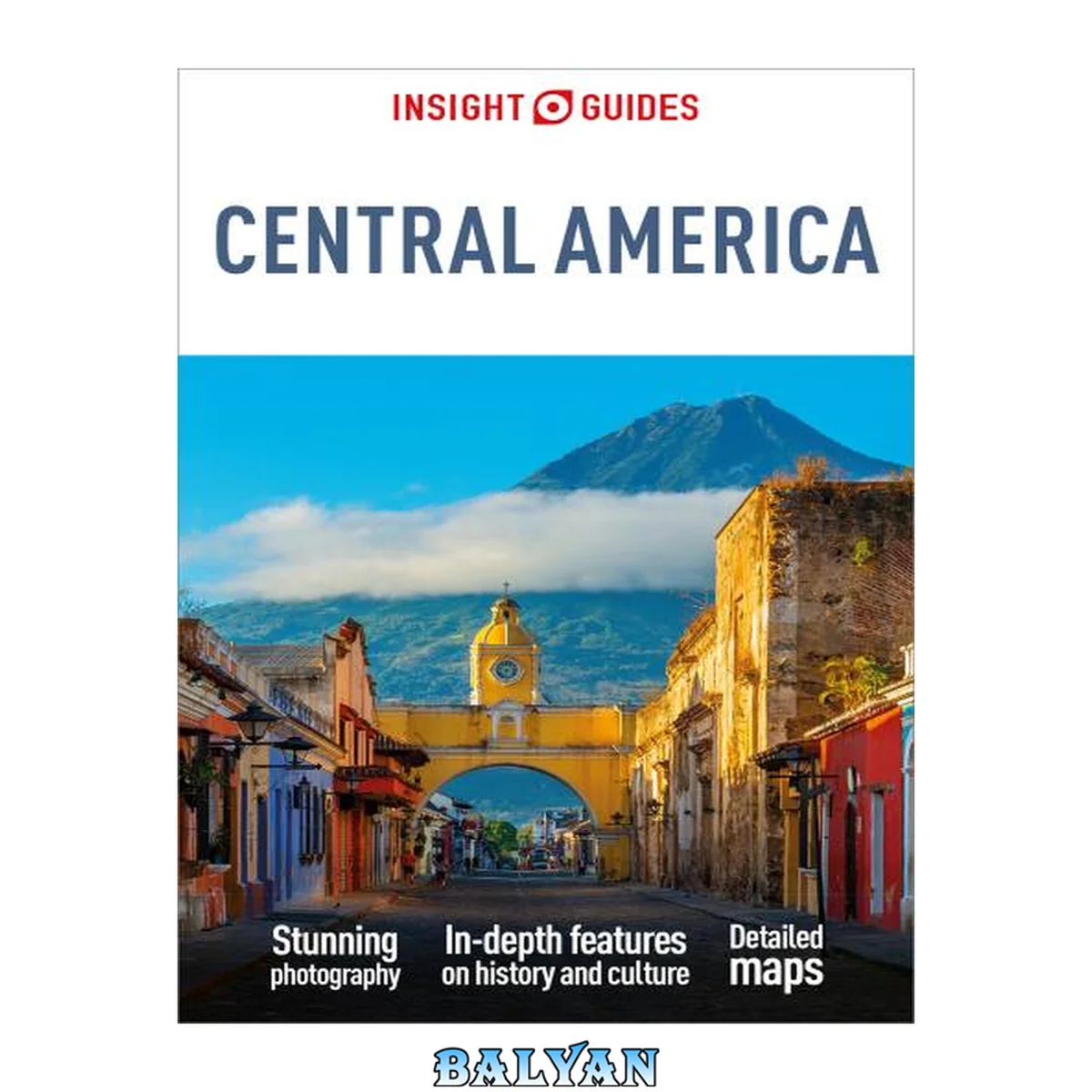 جلد کتاب Insight Guides Central America: Travel Guide with Free EBook