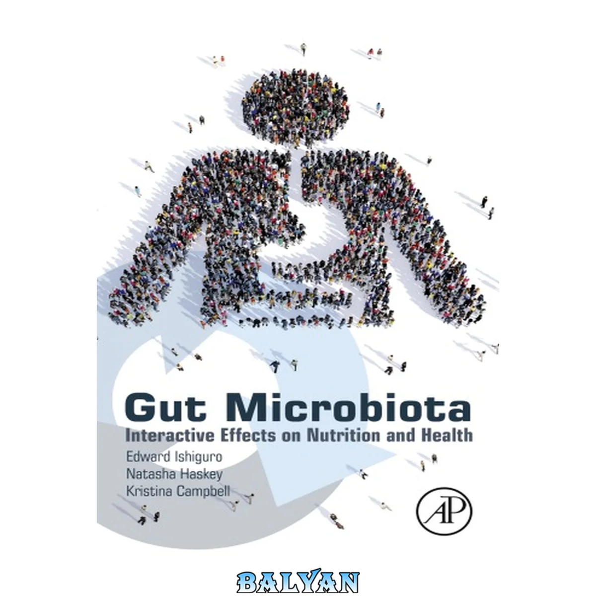 جلد کتاب Gut Microbiota : Interactive Effects on Nutrition and Health