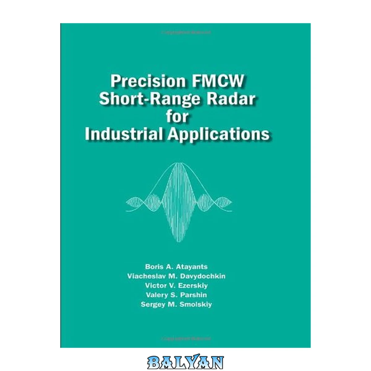 جلد کتاب Precision FMCW Short-Range Radar for Industrial Applications