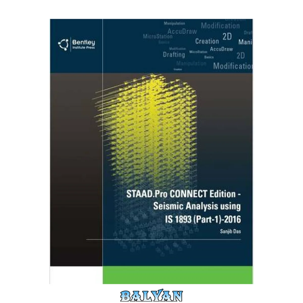 جلد کتاب STAAD.PRO CE - Seismic Analysis Using IS 1893 (PART-1)-2016