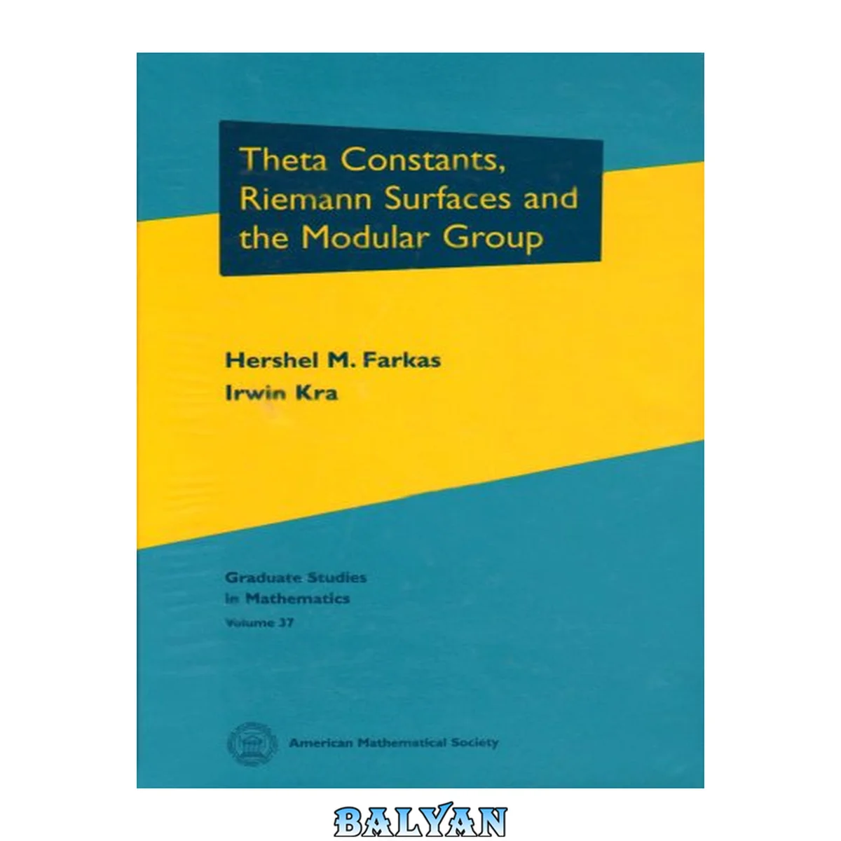 جلد کتاب Theta constants, Riemann surfaces, and the modular group : an introduction with applications to uniformization theorems, partition identities, and combinatorial number theory