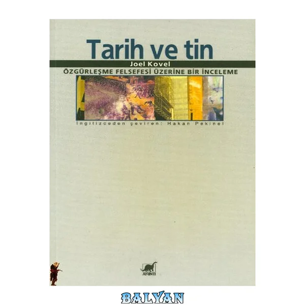 Tarih ve Tin: Özgürleşme Felsefesi Üzerine Bir İnceleme