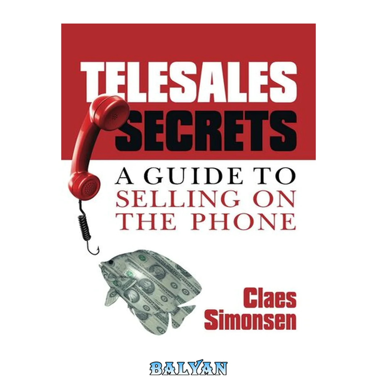 جلد کتاب Telesales Secrets: A Guide to Selling on the Phone