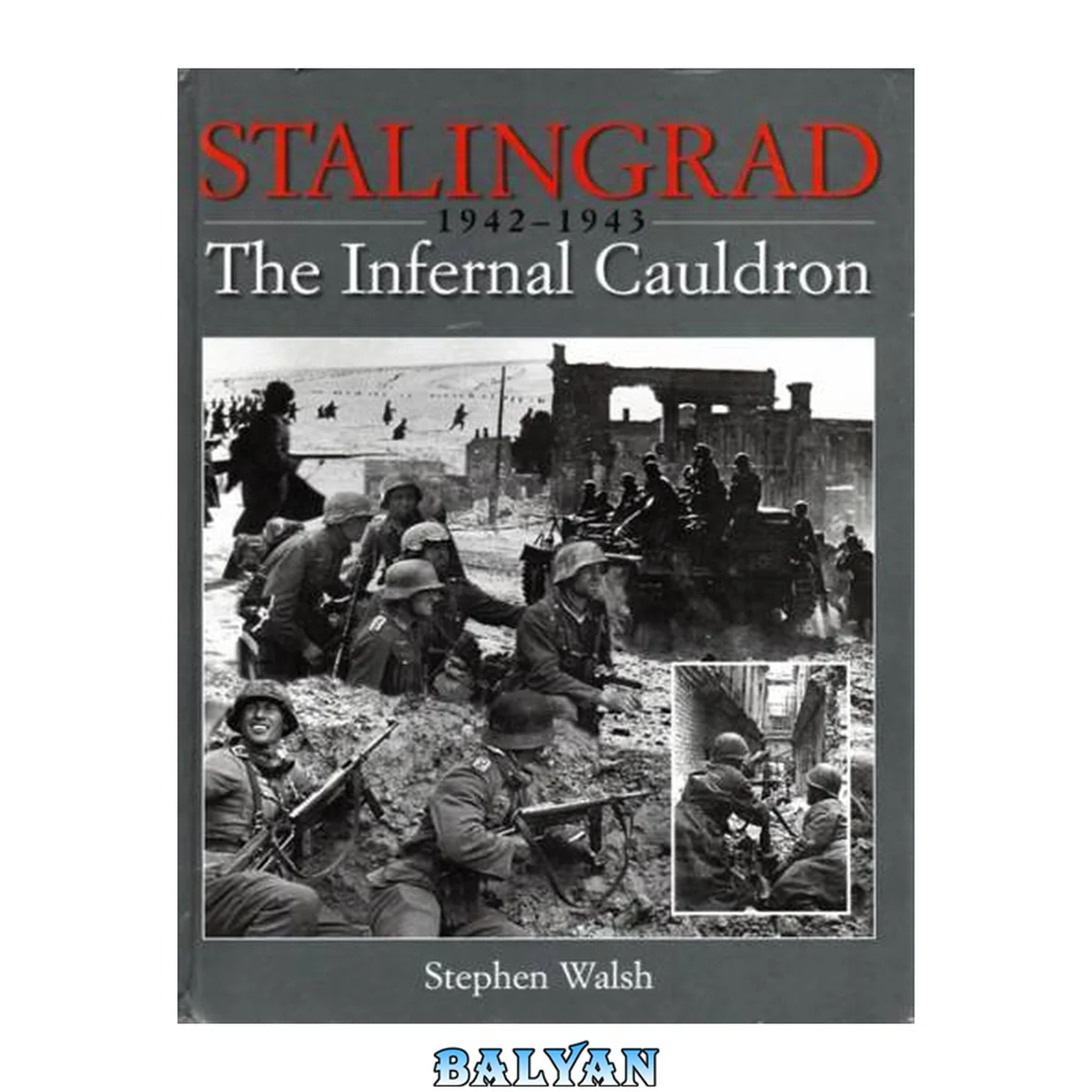 جلد کتاب STALINGRAD: The Infernal Cauldron
