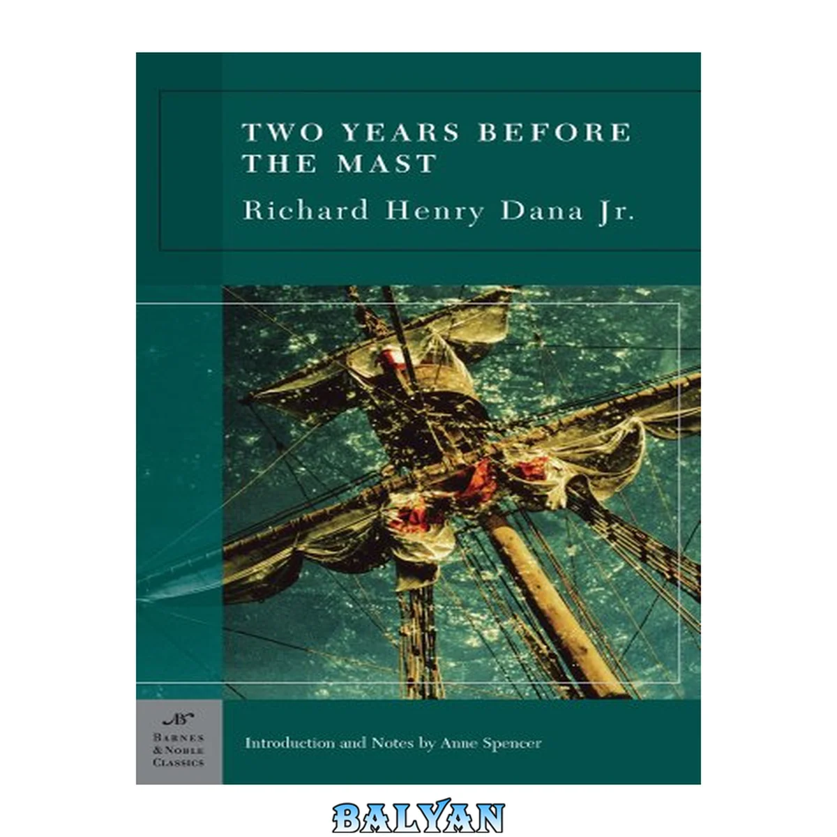 جلد کتاب Two Years Before the Mast: A Personal Narrative of Life at Sea (Barnes &amp; Noble Classics)