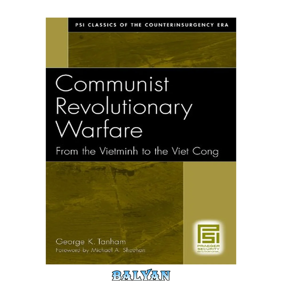 جلد کتاب Communist Revolutionary Warfare: From the Vietminh to the Viet Cong (PSI Classics of the Counterinsurgency Era)