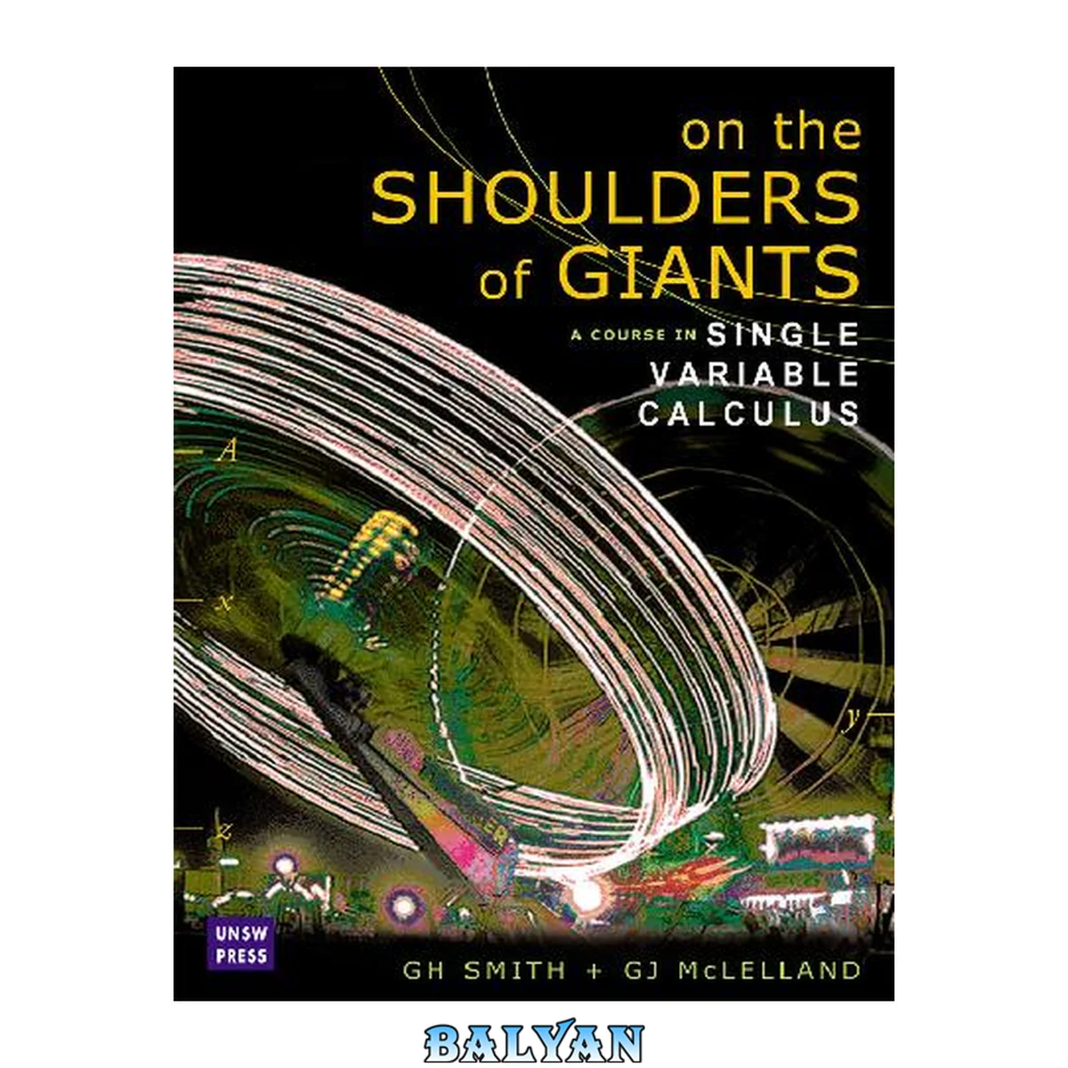 جلد کتاب On the Shoulders of Giants: A Course in Single Variable Calculus