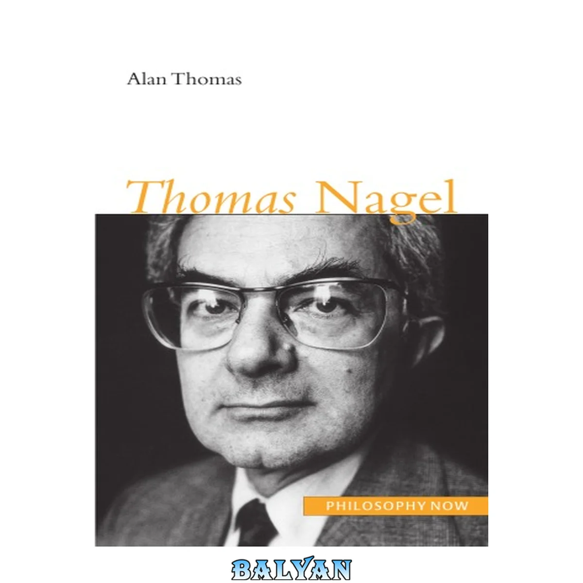 جلد کتاب Thomas Nagel (Philosophy Now)