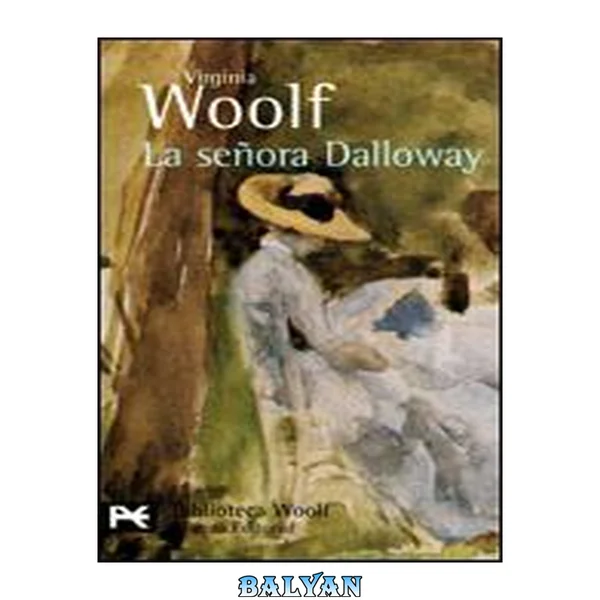 La señora Dalloway (Letras Universales) (Spanish Edition)