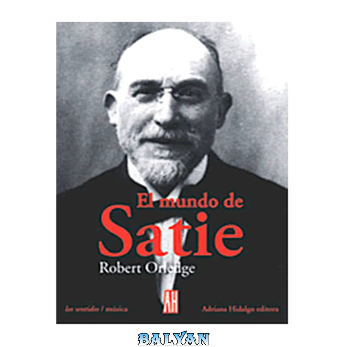 جلد کتاب El Mundo De Satie (spanish Edition)