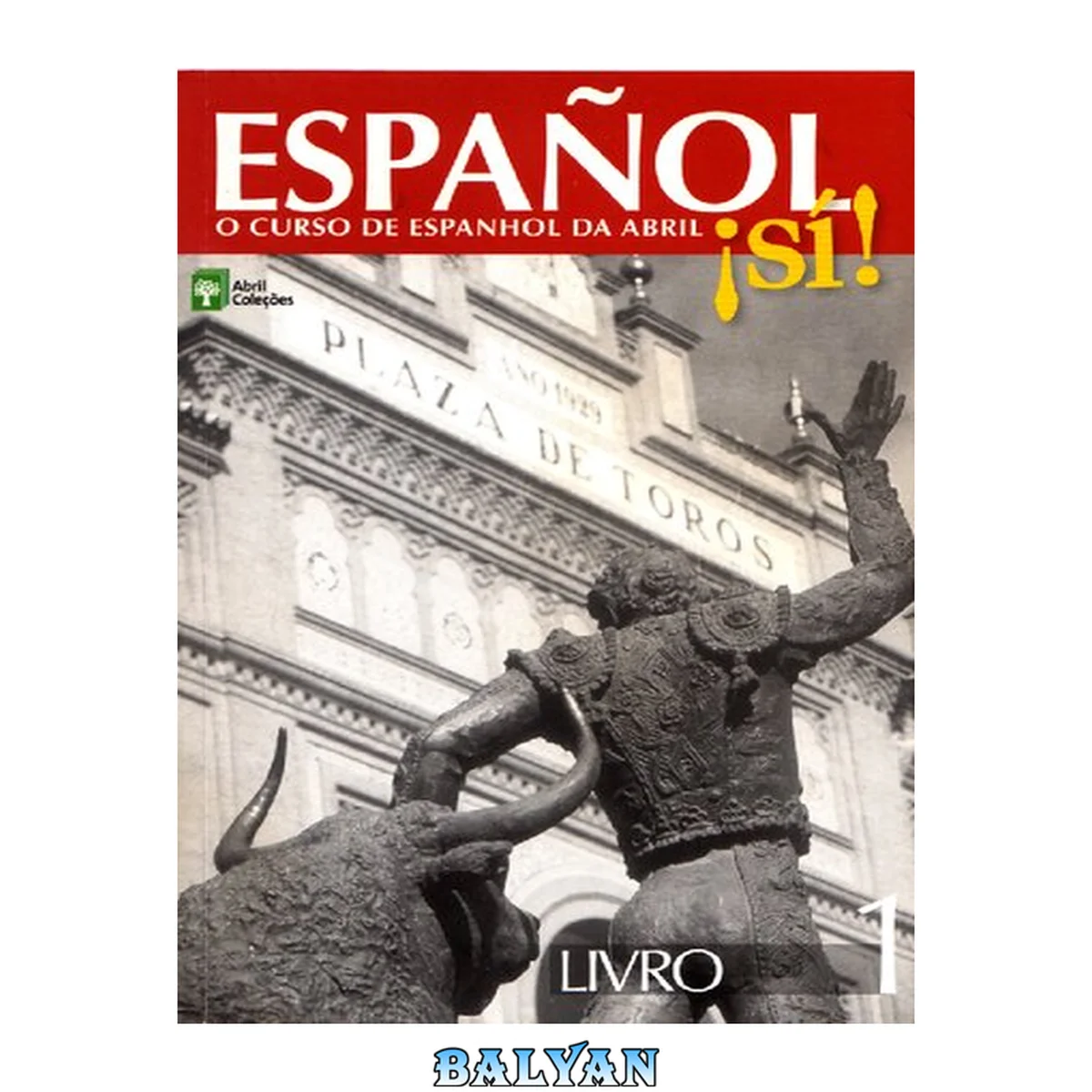 جلد کتاب Español ¡sí! : o curso de espanhol da Abril