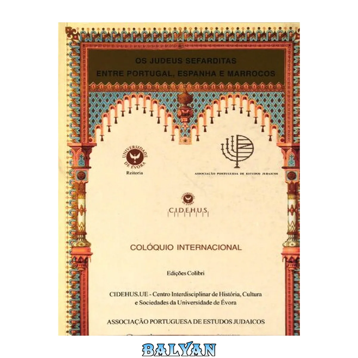جلد کتاب Os judeus sefarditas entre Portugal, Espanha e Marrocos [actas do Colóquio internacional, novembro 1998, Universidade de Evora