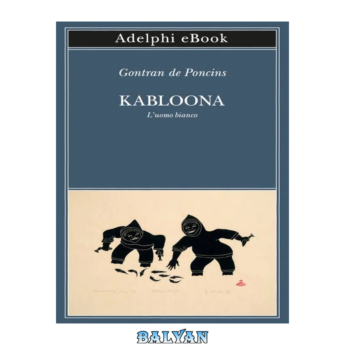 جلد کتاب Kabloona : L’uomo bianco
