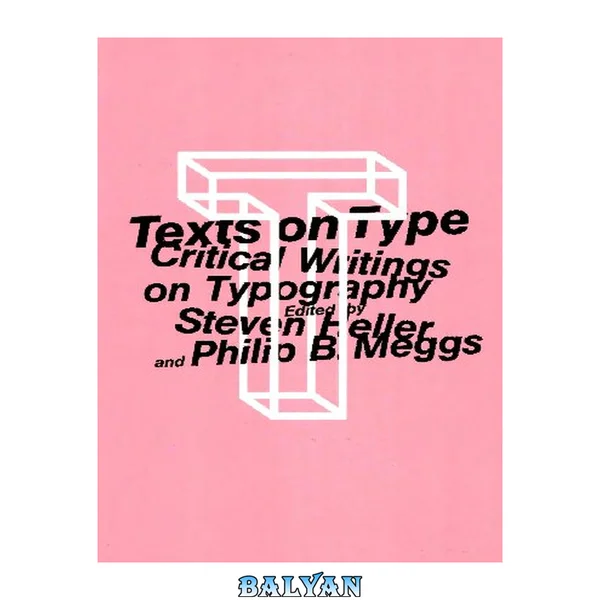 Texts on type : critical writings on typography