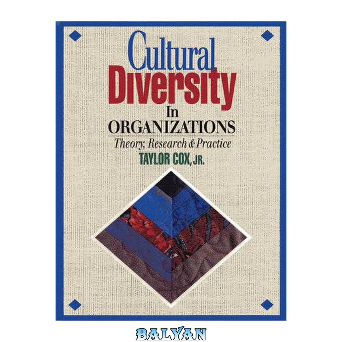 جلد کتاب Cultural Diversity in Organizations [electronic resource] : Theory, Research and Practice