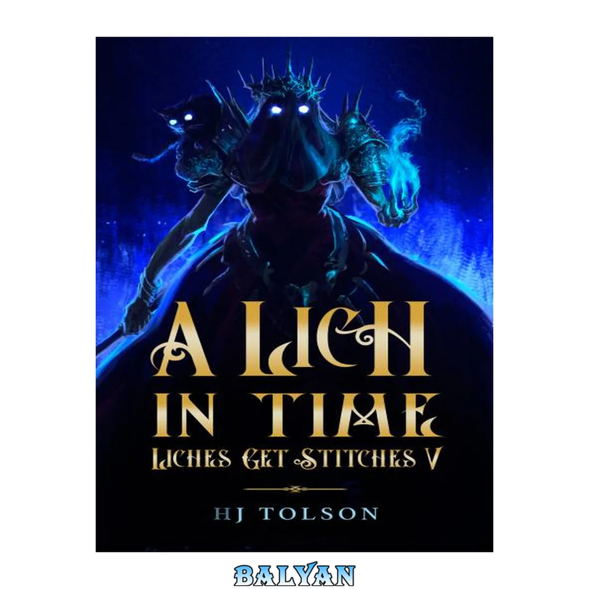 جلد کتاب A Lich in Time: Liches Get Stitches 5