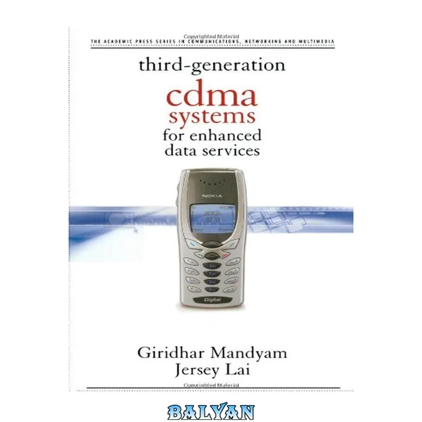 Third Generation CDMA Systems for Enhanced Data Services (Communications, Networking and Multimedia)