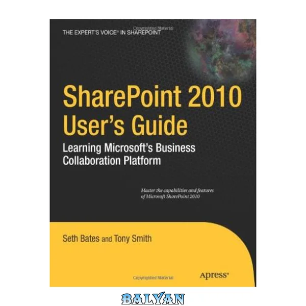SharePoint 2010 User's Guide: Learning Microsoft's Collaboration and Productivity Platform
