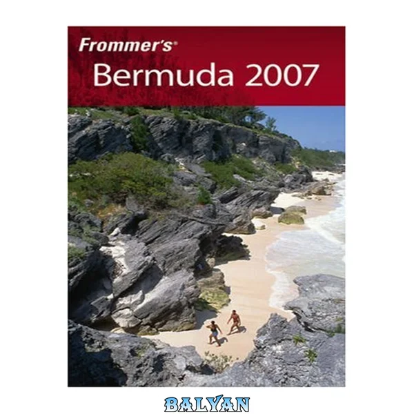 Frommer's Bermuda 2007 (Frommer's Complete Guides)