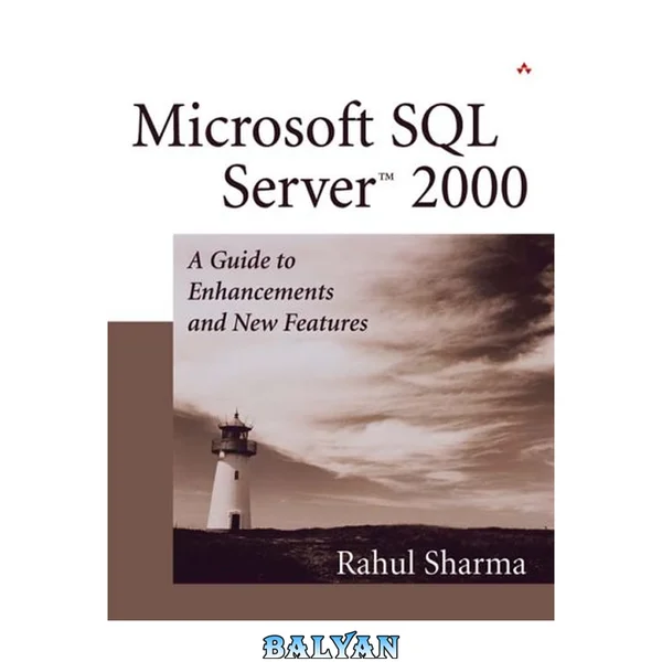 Microsoft SQL Server 2000 : a guide to enhancements and new features