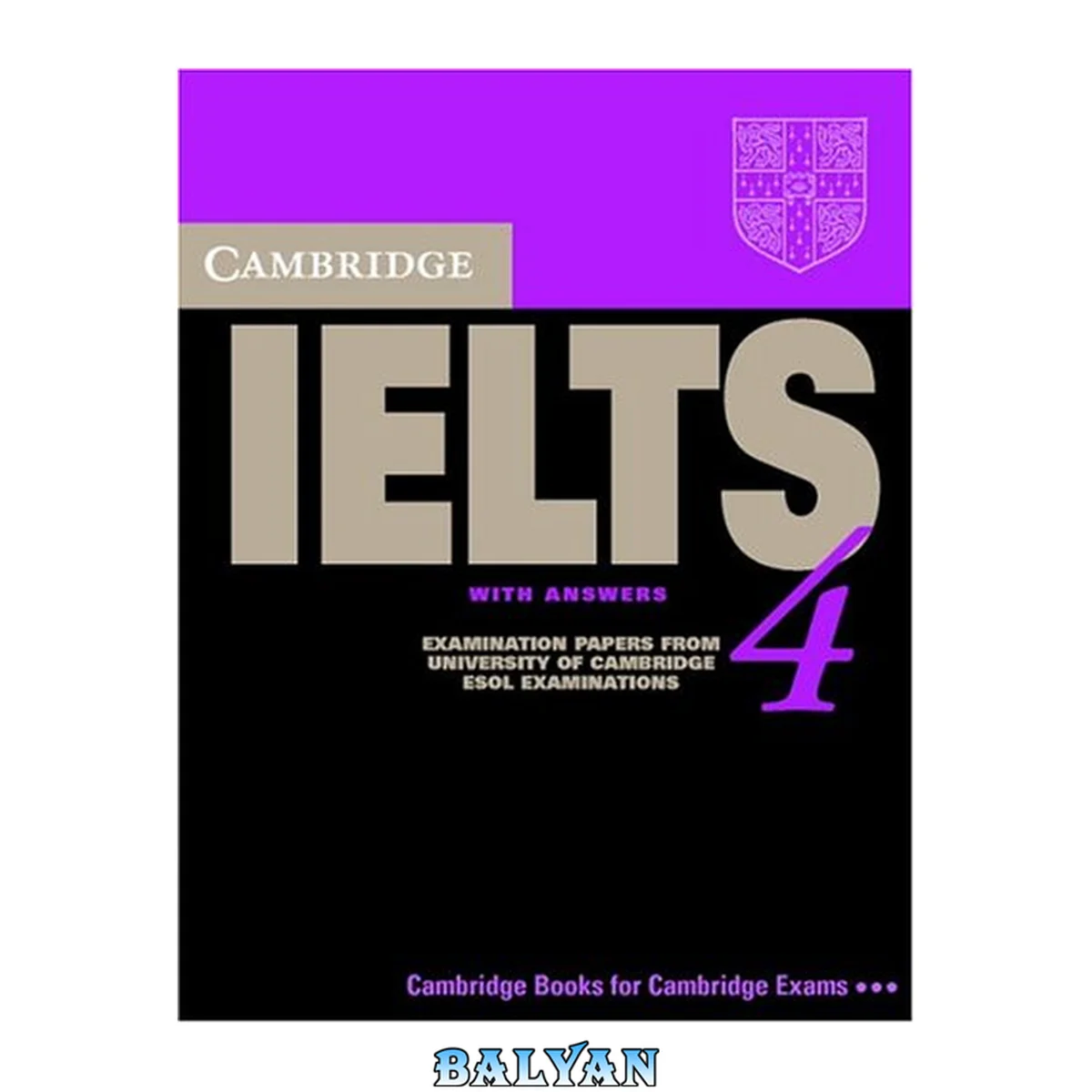 جلد کتاب Cambridge IELTS 4 Student's Book with Answers: Examination papers from University of Cambridge ESOL Examinations (IELTS Practice Tests)