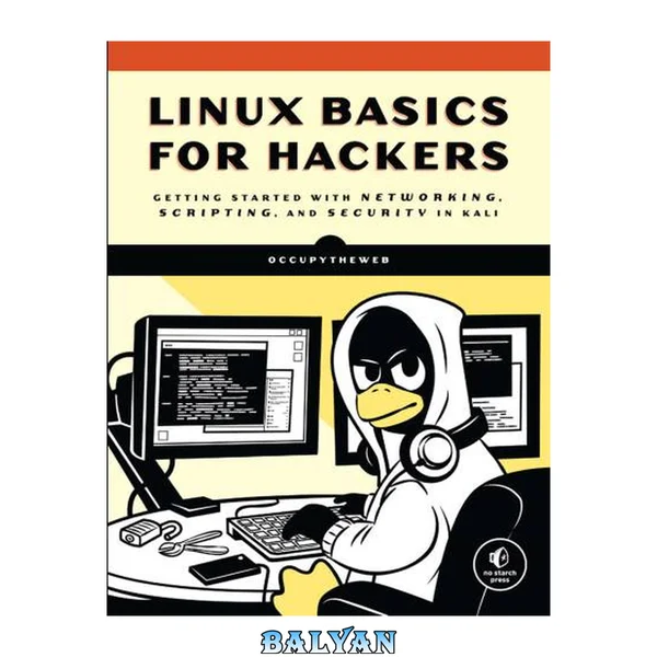 Linux basics for hackers : getting started with networking, scripting, and security in Kali