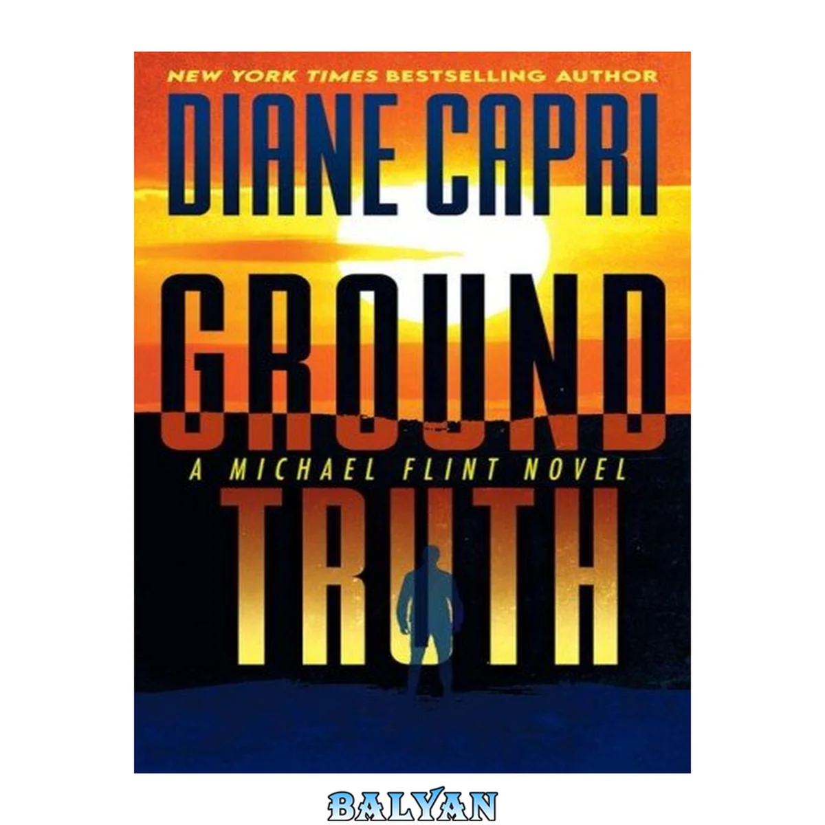 جلد کتاب Ground Truth: A Michael Flint Novel